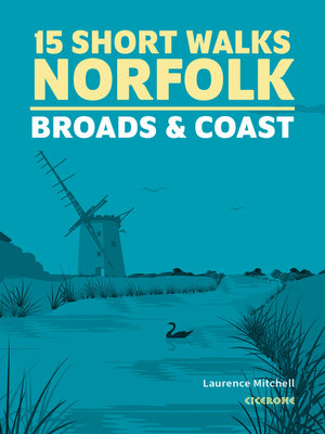 cover image of 15 Short Walks in Norfolk--Broads and Coast